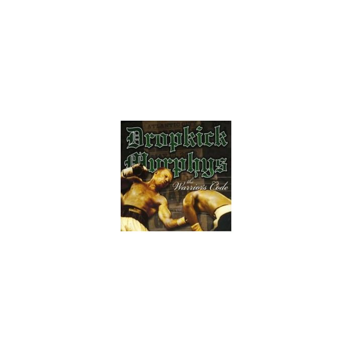 DROPKICK MURPHYS - WARRIORS CODE