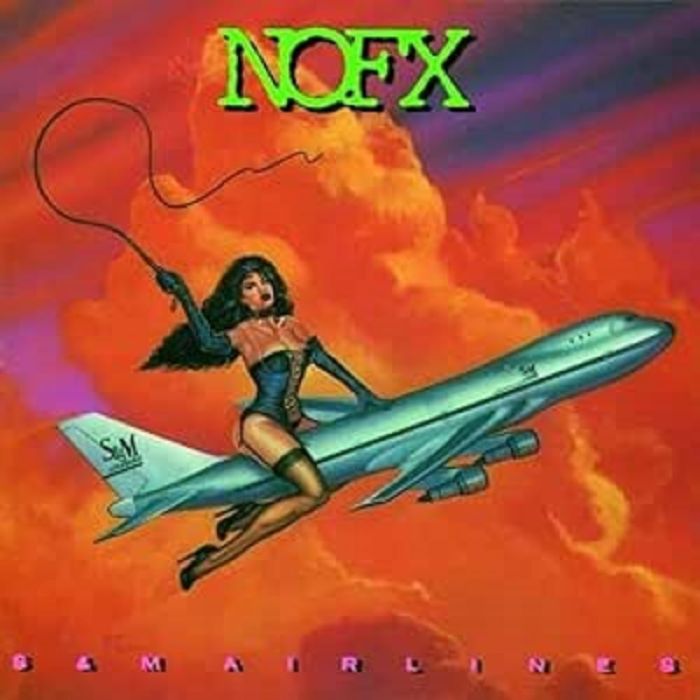 NOFX - S&M AIRLINES