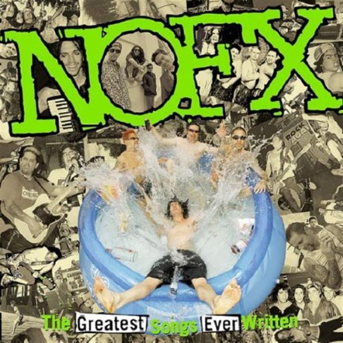 NOFX - GREATEST SONGS EVER WRITTE