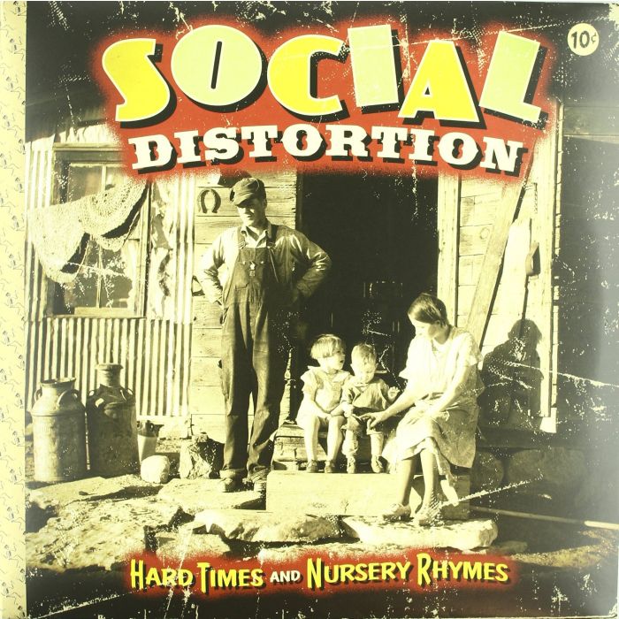 SOCIAL DISTORTION - HARD TIMES & NURSERY RHYMES