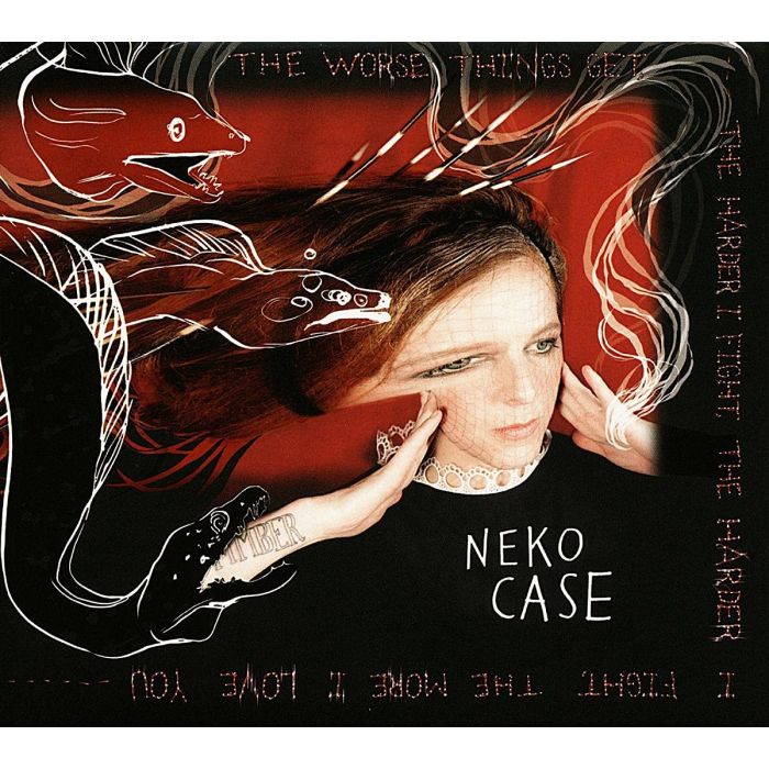 NEKO CASE - WORSE THINGS GET, THE HARD