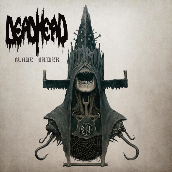 DEAD HEAD - SLAVE DRIVER