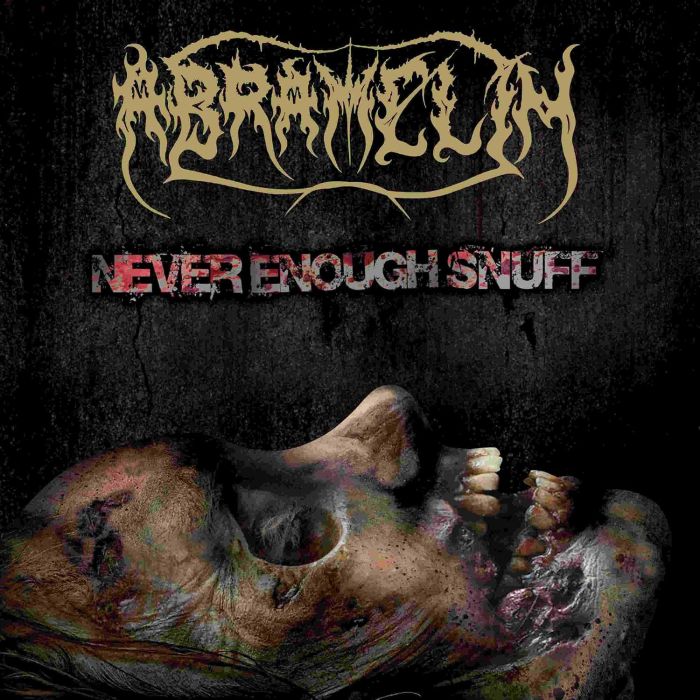 ABRAMELIN - NEVER ENOUGH SNUFF