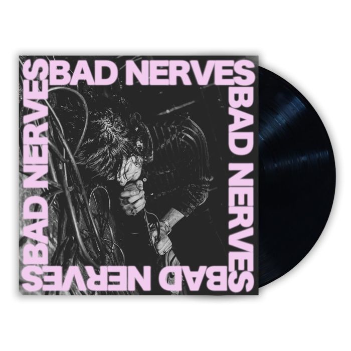 BAD NERVES - BAD NERVES