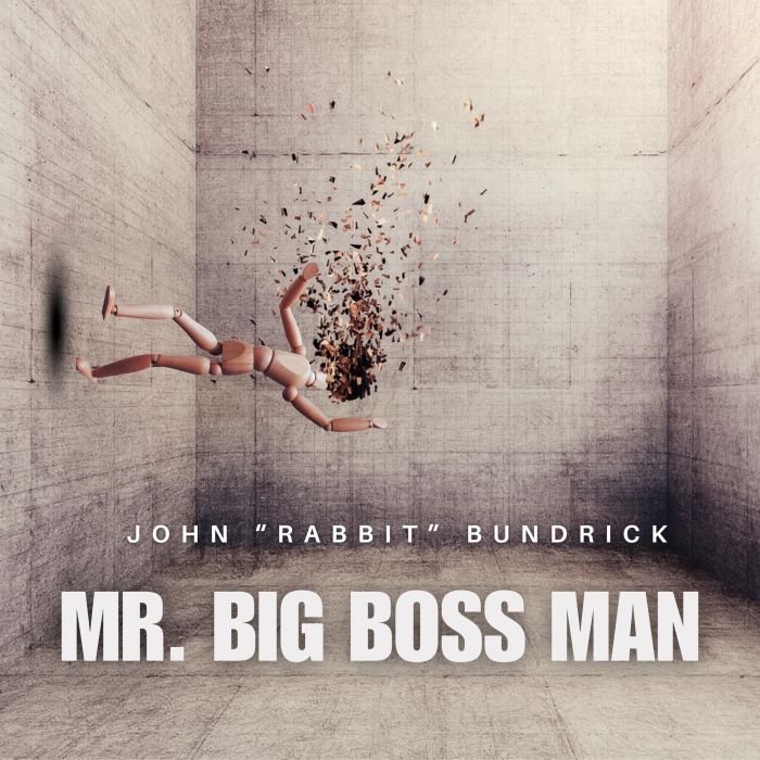 JOHN RABBIT BUNDRICK - MR.BIG BOSS MAN