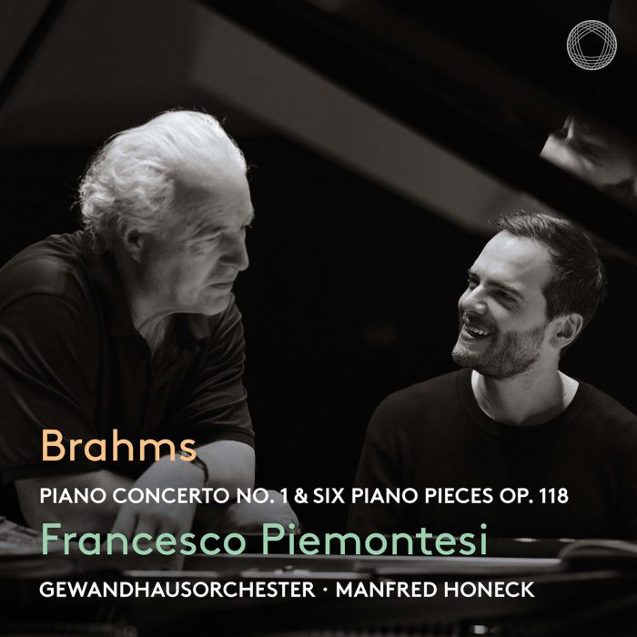 PIEMONTESI,FRANCESCO & GEWANDHAUSORCHESTER LEIZIG & MANFRED HONECK - BRAHMS: PIANO CONCERTO NO. 1 & OP 118