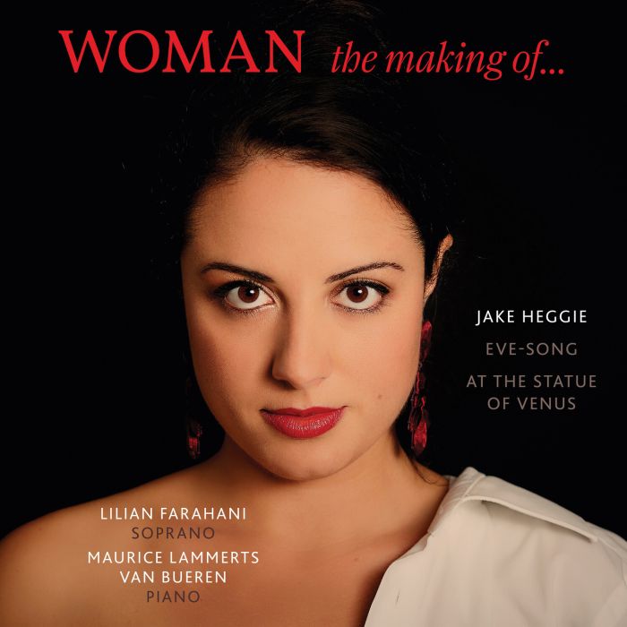 LILIAN; MAURICE LAMMERTS VAN BUEREN FARAHANI - HEGGIE: WOMAN - THE MAKING OF