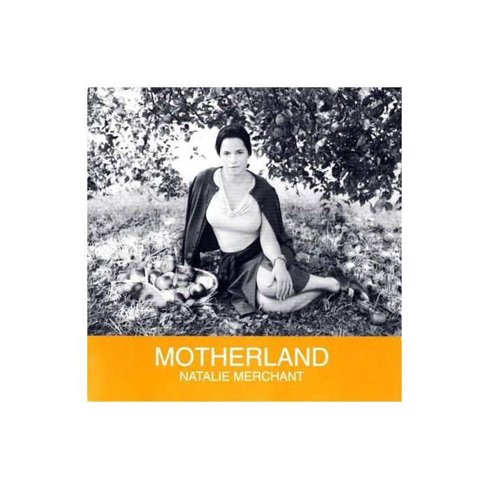 Natalie Merchant - Motherland