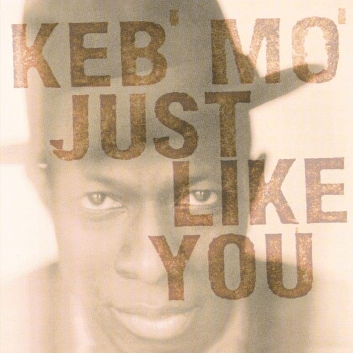KEB' MO - JUST LIKE YOU (180G)