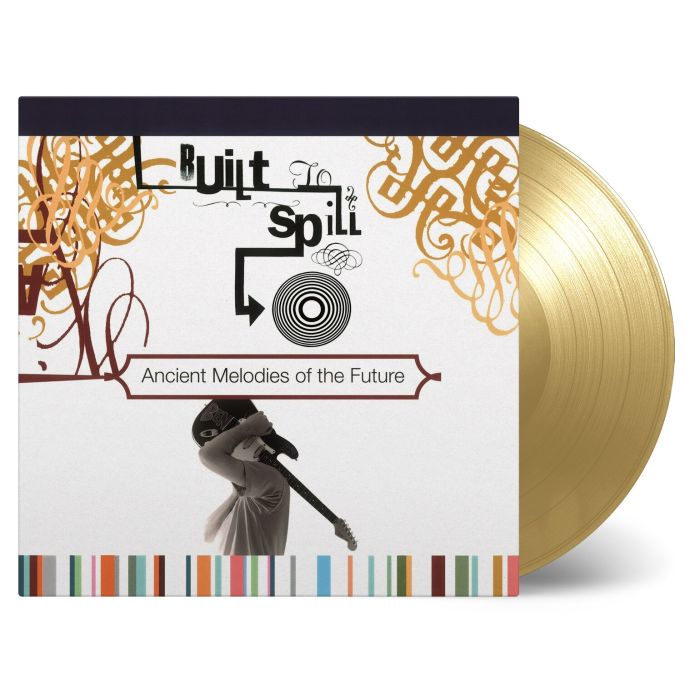 Built To Spill - Ancient Melodies Of The Future