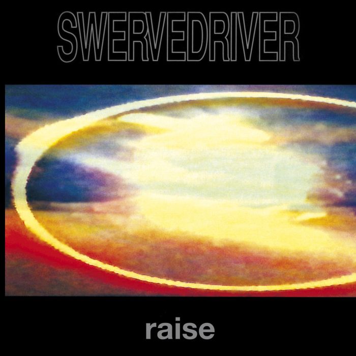 SWERVEDRIVER - RAISE (24BIT REMASTER)
