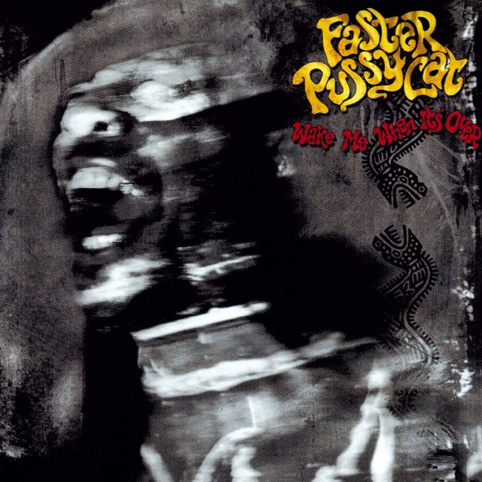 FASTER PUSSYCAT - WAKE ME WHEN IT'S OVER (24BIT REMASTERED)