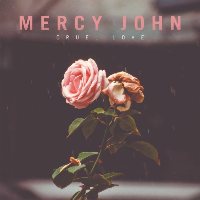 Mercy John - Cruel Love