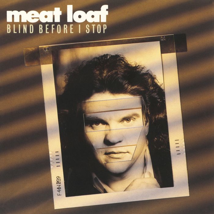MEAT LOAF - BLIND BEFORE I STOP (IMPORT)