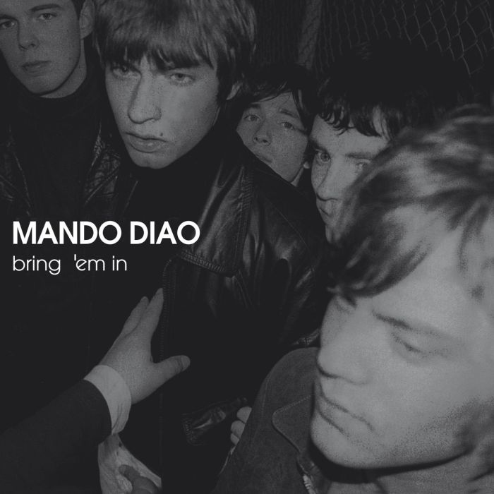 MANDO DIAO - BRING 'EM IN (IMPORT)