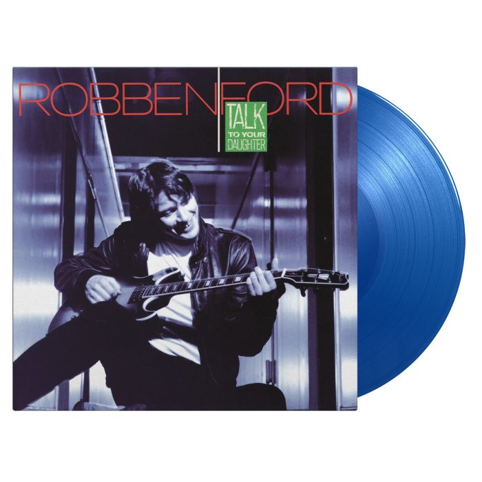 Robben Ford - Talk To Your Daughter