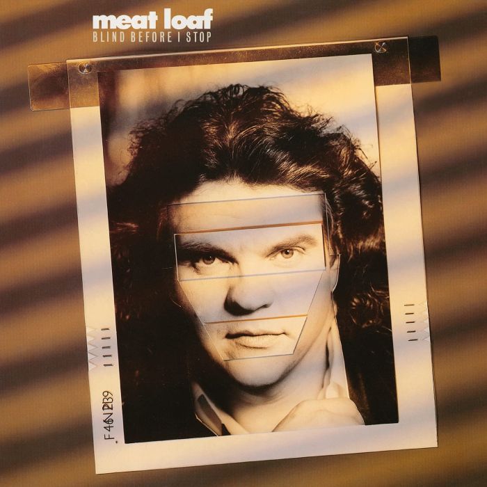 MEAT LOAF - BLIND BEFORE I STOP