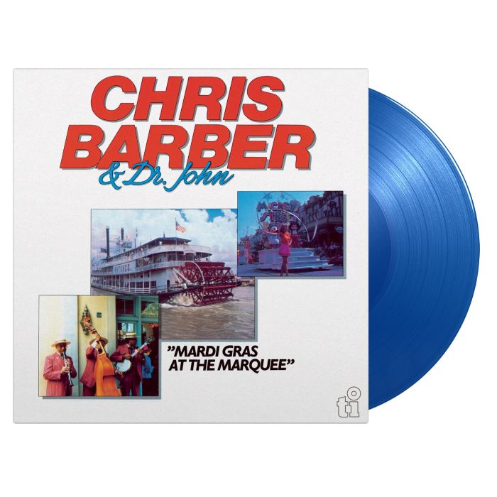 BARBER,CHRIS & DR. JOHN - MARDI GRAS AT THE MARQUEE (LIMITED/BLUE VINYL/180G/NUMBERED)