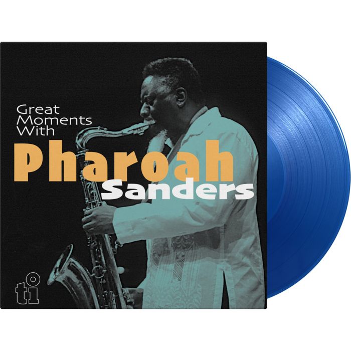 Pharoah Sanders - Great Moments With Pharoah Sanders