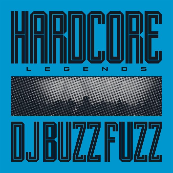 DJ BUZZ FUZZ - HARDCORE LEGENDS (180G)