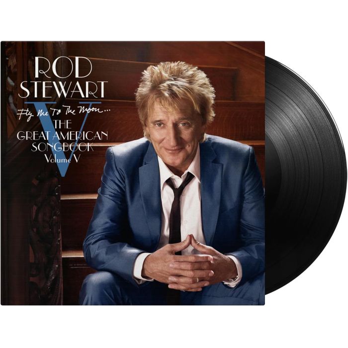 ROD STEWART - FLY ME TO THE MOON - THE GREAT AMERICAN SONGBOOK VOLUME 5 (2LP/18