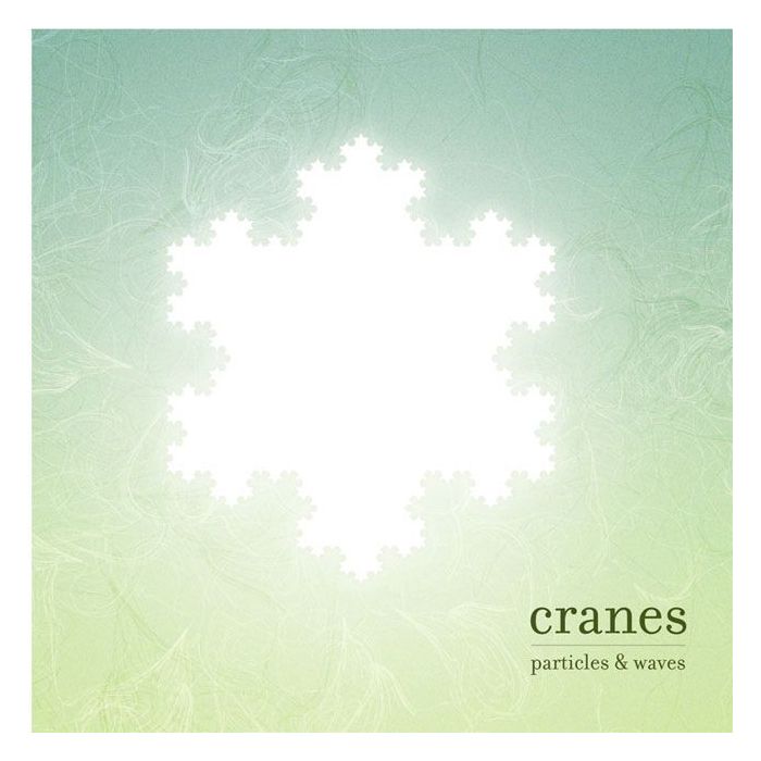 Cranes - Particles & Waves