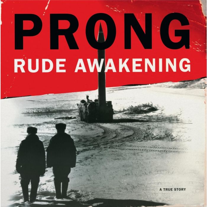 PRONG - RUDE AWAKENING (CRYSTAL CLEAR TRANSPARENT VINYL/180G)