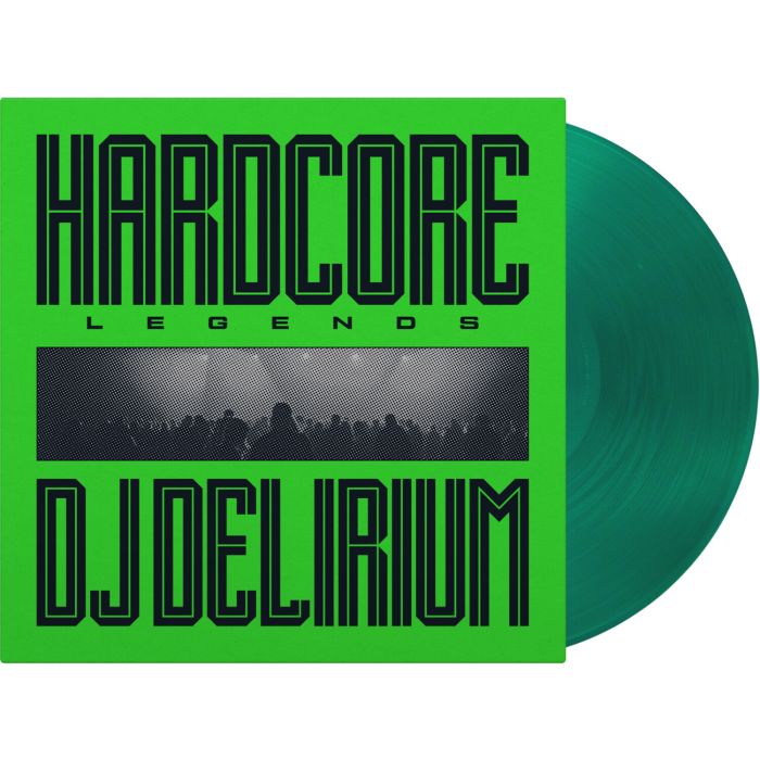 DJ Delirium - Hardcore Legends