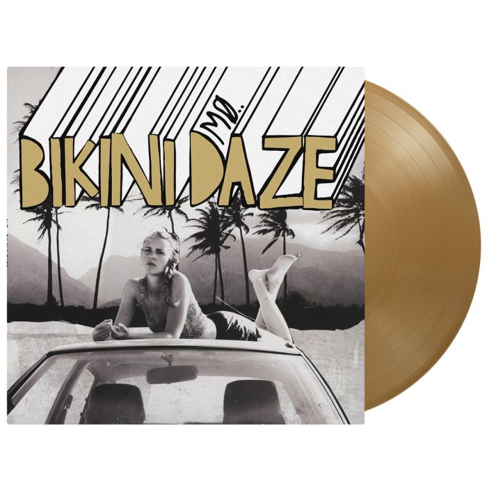 MO - BIKINI DAZE (140G/LIMITED/GOLD VINYL)