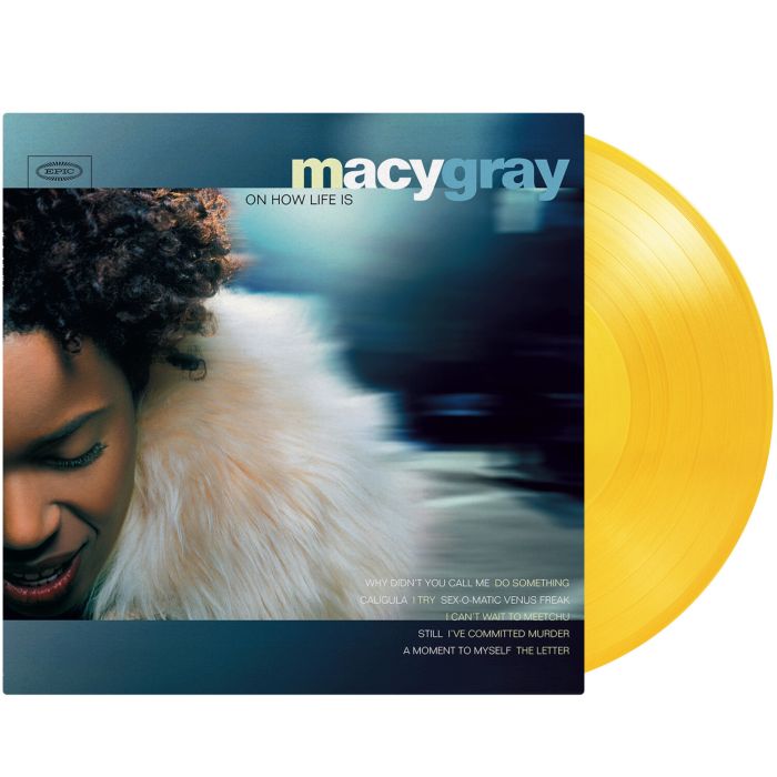MACY GRAY - ON HOW LIFE IS (TRANSLUCENT YELLOW VINYL/180G/NUMBERED)