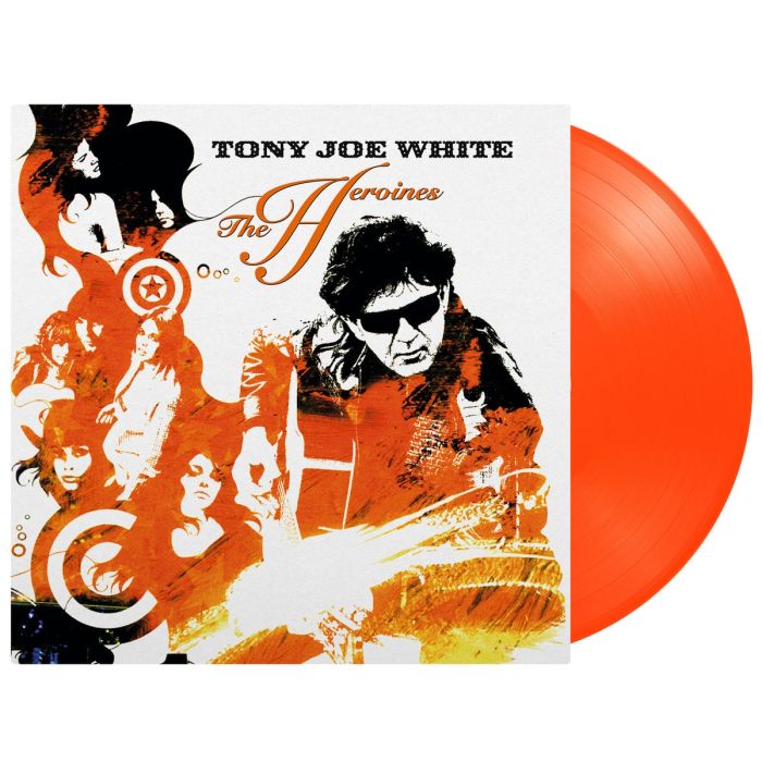 TONY JOE WHITE - HEROINES (180G/LIMITED/ORANGE VINYL)