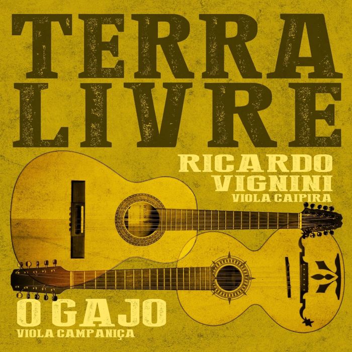 VIGNINI,RICARDO & O GAJO - TERRA LIVRE