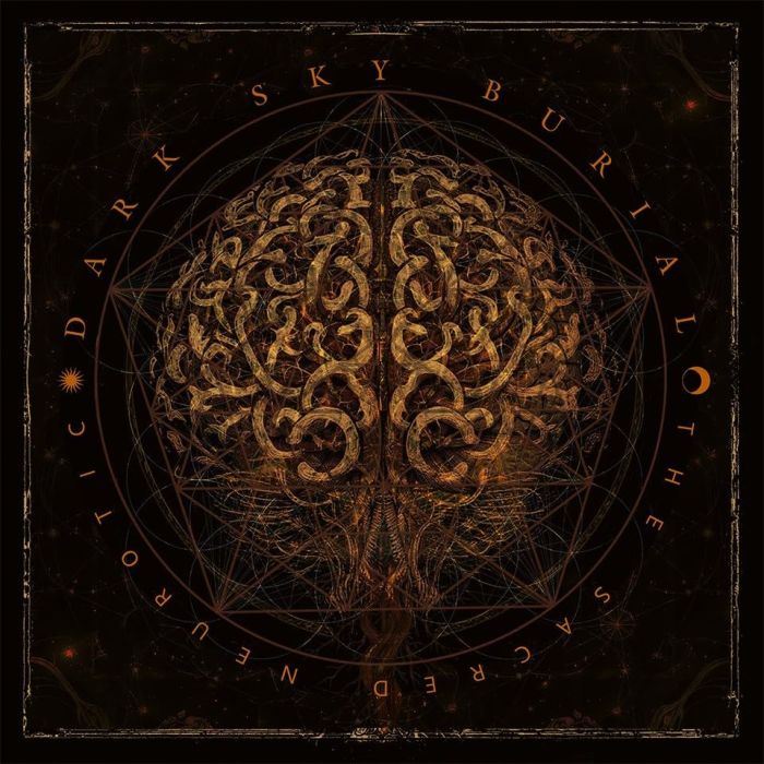 DARK SKY BURIAL - SACRED NEUROTIC