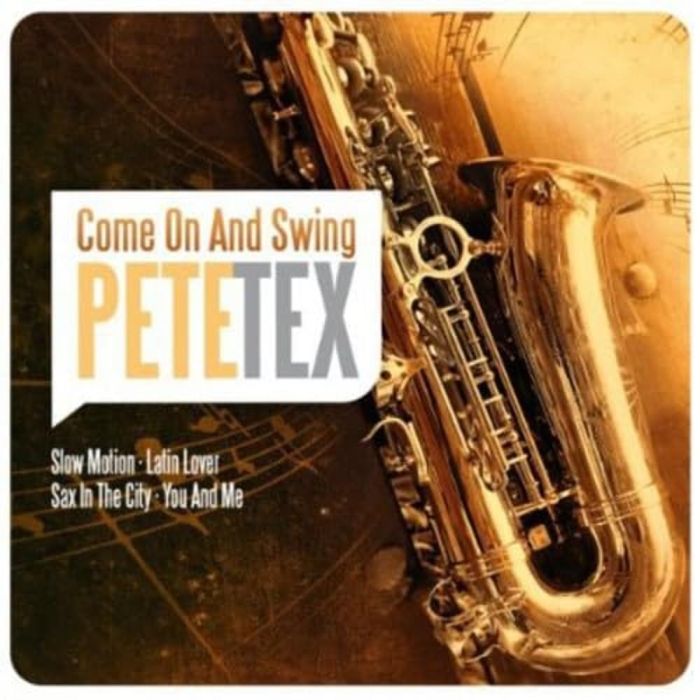PETE TEX - COME ON & SWING