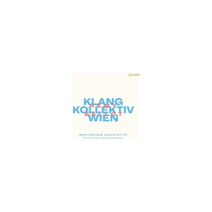 KLANGKOLLEKTIV WIEN - BEETHOVEN: QUARTETTE