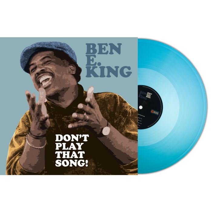 BEN E. KING - DONT PLAY THAT SONG! (TURQUOISE VINYL)