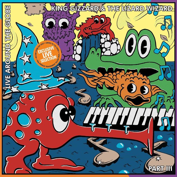 KING GIZZARD & THE LIZARD WIZARD - LIVE AROUND THE GLOBE: PART III