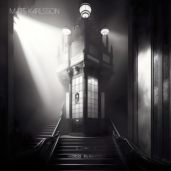 MATS KARLSSON - MOOD ELEVATOR