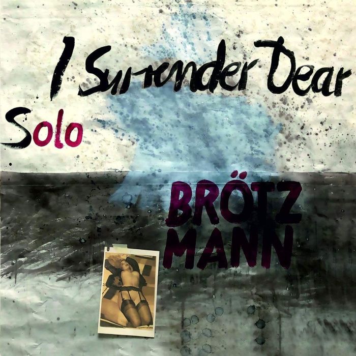 PETER BROTZMANN - SOLO - I SURRENDER DEAR