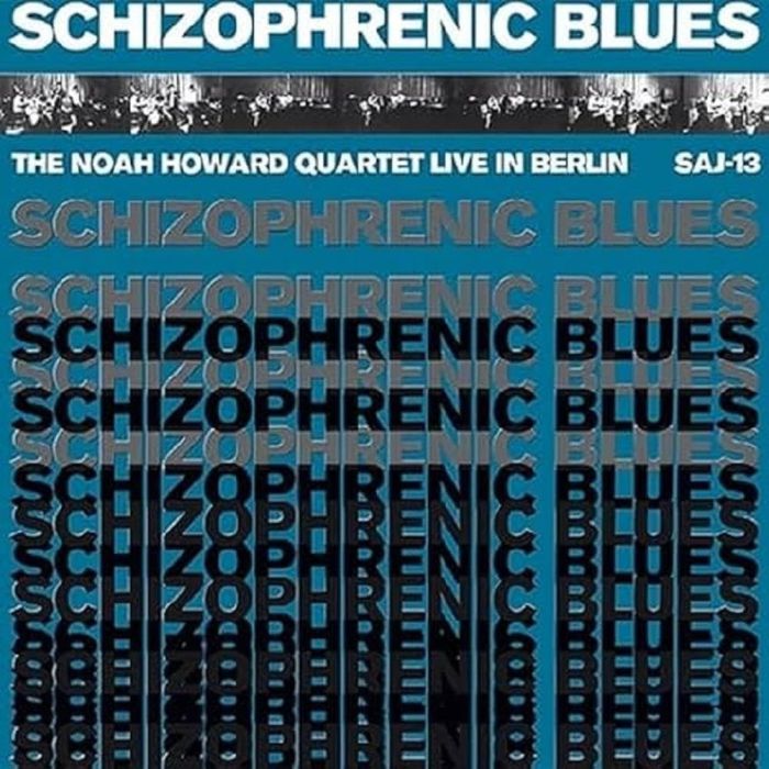 NOAH QUARTET HOWARD - SCHIZOPHRENIC BLUES