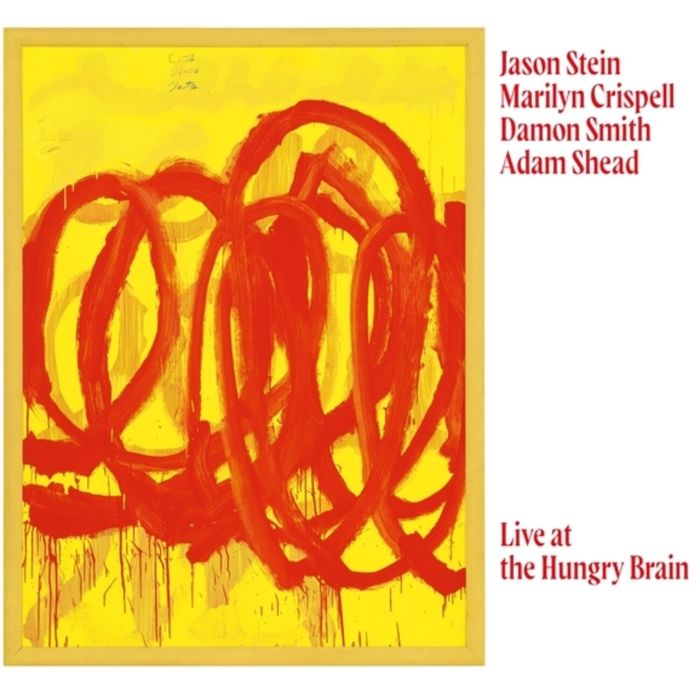 MARILYN; JASON STEIN; DAMON SMITH; ADAM SHEAD CRISPELL - LIVE AT THE HUNGRY BRAIN