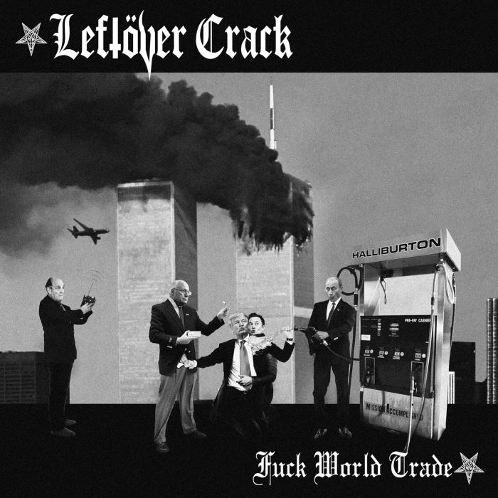 LEFTOVER CRACK - FUCK WORLD TRADE (IMPORT)