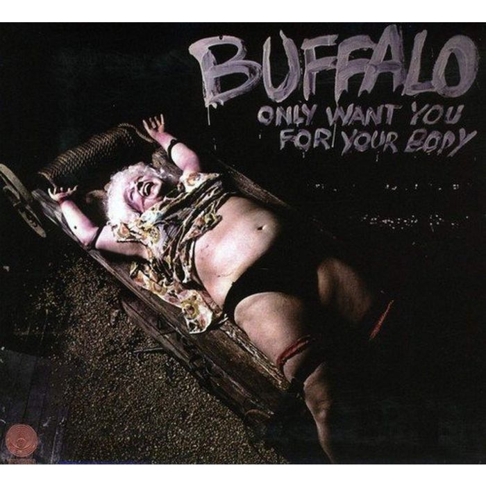 BUFFALO - ONLY WANT YOU FOR YOUR BODY