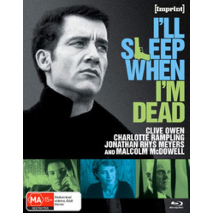 I'LL SLEEP WHEN I'M DEAD