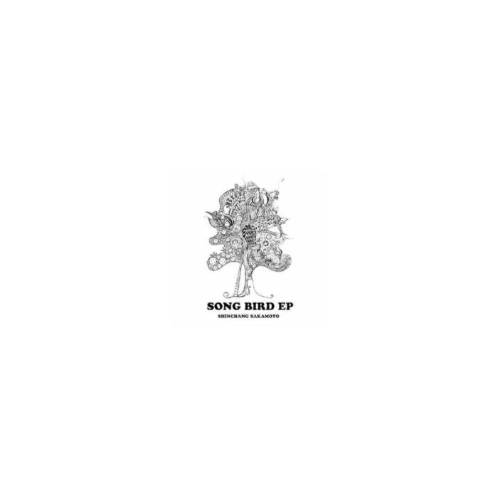 SHINCHANG SAKAMOTO - SONG BIRD EP