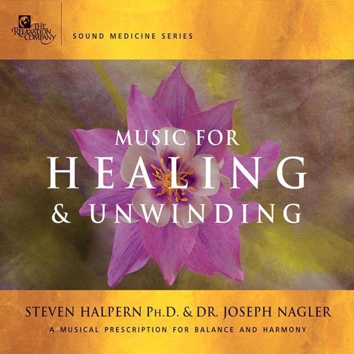 HALPERN,STEVEN & JOSEPH NAGLER - MUSIC FOR HEALING & UNWINDING