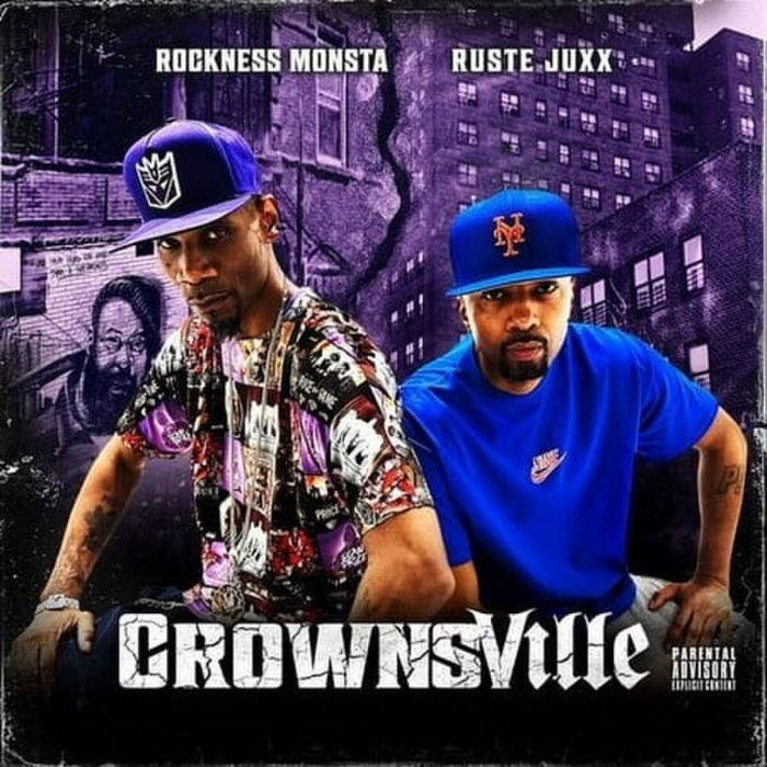 ROCKNESS MONSTA & RUSTE JUXX - CROWNSVILLE