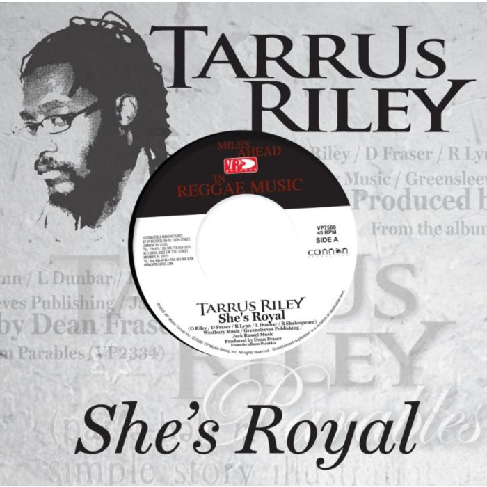 TARRUS RILEY - SHE'S ROYAL
