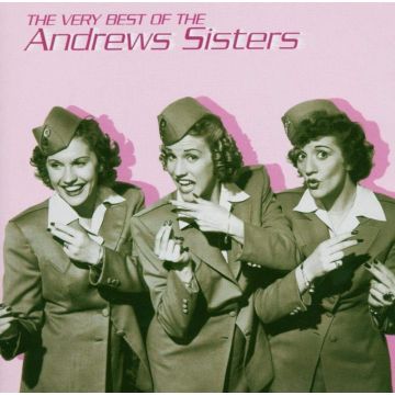 ANDREWS SISTERS - VERY BEST OF THE ANDREWS SISTERS