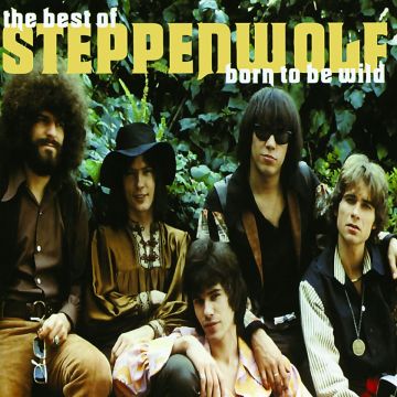 STEPPENWOLF - BORN TO BE WILD: BEST OF